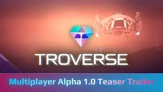 Troverse &mdash; Multiplayer Alpha 1.0 Teaser Trailer