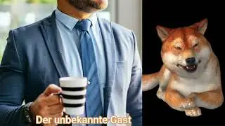 5 Der unbekannte Gast