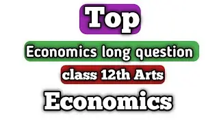 chse economics important long question || chse +2 2nd year arts
