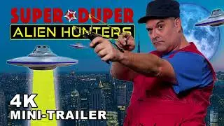 Super Duper Alien Hunters Mini-Trailer - Nelson Monkhouse