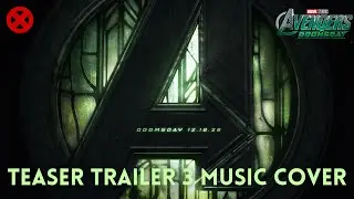 Avengers: Doomsday - Teaser 3 | Trailer Music Cover (X-Men Tribute)