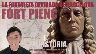 LA FORTALEZA OLVIDADA DE BARCELONA QUE DA NOMBRE A UN BARRIO: FORT PIENC
