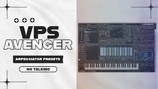 VPS Avenger 2 ARP Presets - The Ultimate Synth Demo