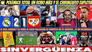 🚨¡BOMBAZO! REAL MADRID 2-1 ROBO AL RAYO EX-ÁRBITRO CONFIESA Y FLORENTINO CAZADO EL CHIRINGUITO HOY