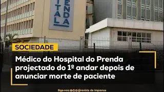 Médico é atirado do 1• andar pelo familiar do paciente