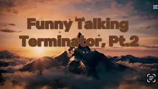 Funny Talking Terminator, Pt.2 #fortnite#funny#memes#gaming#terminator#gamer#trending#fortniteclips 