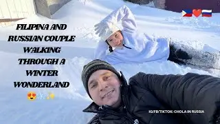 Filipina and Russian Couple: A short Walk into Snow Covered Serenity ❤️🇷🇺🇵🇭
