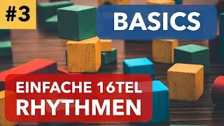 Basics: Einfache 16tel Rhythmen | Achtel-/Sechzehntel-Kombinationen, Rhythmen auf W&ouml;rter sprechen