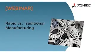 Rapid vs Traditional Manufacturing Process