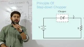 Power Electronics | Chopper | Day11