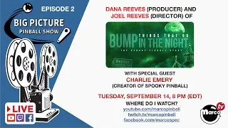 EP02: The Big Picture Pinball Show - Things That Go Bump in the Night: A Spooky Pinball Story
