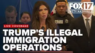 Homeland Security holds press conference on Trump’s operations to deport illegal immigrants