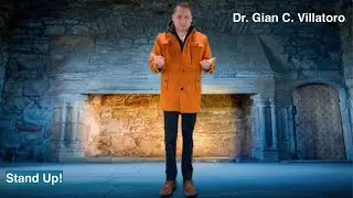 STAND UP! - by Dr. Gian C. Villatoro