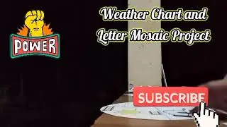 Weather Chart and Letter Mosaic Project Making