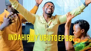 INDAHIRO Y'UBUTO EP 98: AMARIRA Y'IBYISHIMO