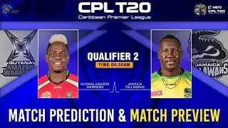 Guyana Amazon Warriors vs Jamaica Tallawahs CPL 2022 Qualifier 2 Match Prediction | GAW vs JAM