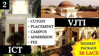 MHT-CET 2020 || ALL ABOUT VJTI AND ICT MUMBAI || COUNSELLING || CUTOFF + PLACEMENT + FEES