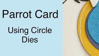 Circle  Parrot Card