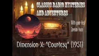 Classic Radio Mysteries & Adventures - Dimension X, 