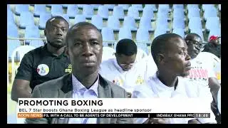BEL 7 star boosts Ghana Boxing League as headline sponsor - Adom TV Evening News (24-07-24)