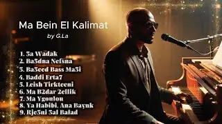 Ma Bein El Kalimat (Album 1) by G.La