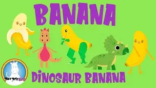 Banana Banana Song | Silly Song For Kids | Dance Along | Go Bananas | Banana Dinosaur Song 🍌🍌
