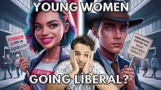 Why Are Young Women Becoming More Liberal Than Young Men? | Gen Z Gender Divide Explained