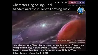 Characterizing Young, Cool M-Stars and their Planet-Forming Disks - Jamila Pegues (CfA, Harvard)