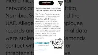 Ransomware Gang Claims Breach of $5.4B Mediclinic Hospital Group, Threatens Data Leak