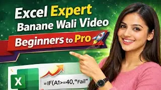 Excel Expert Kaise Bane 🔥 | Complete Excel Mastery in Hindi