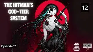 The Hitman&rsquo;s God Tier System   Episode 12 Audio   Romance Rendezvous Audiobook