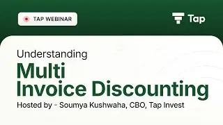 Multi Invoice Discounting - All you need to know- Hosted by Soumya Kushwaha