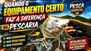 QUANDO O EQUIPAMENTO CERTO FAZ A DIFEREN&Ccedil;A NA PESCARIA