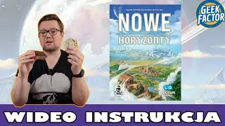 NOWE HORYZONTY | Jak Grać | Wideo Instrukcja | Zasady