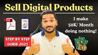 How To Sell Digital Products Online Full Course | Make Money Online 2025 | Hindi