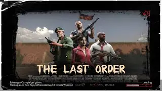 L4D2 Custom Campaign - The Last Order (w/@MrNoobzGamer @aufaarya7744 )