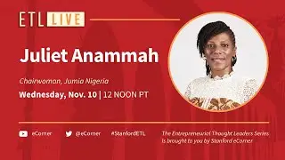 ETL Speaker Series: Juliet Anammah, Jumia Nigeria