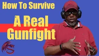 How to Survive a Real Gunfight (It&rsquo;s Not What You Think!)