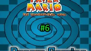 Paper Mario: The Thousand Year Door: Episode 6 - 'Crash City'