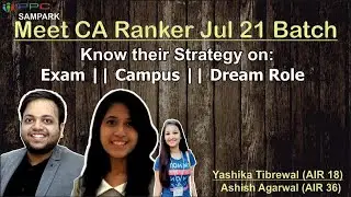 Draft- Ashish Agarwal (AIR 36) & Yashika Tibrewal (AIR 18) -Sampark by Phenom