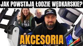 Jakie akcesoria do ŁODZI WĘDKARSKIEJ wybrać? Nie wszystko na raz!