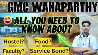 🩺🏥GMC WANAPARTHY,TELANGANA💥|All You Need to Know About My College😍#mbbs#gmc#wanaparthy#medico