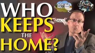 Home Equity In Divorce&mdash;Who Keeps What?