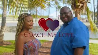 Coach My Love- &ldquo;Let Us Coach You!&rdquo;