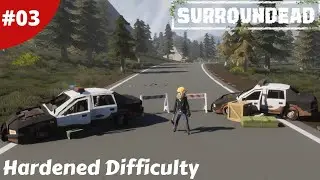 Hardened Difficulty How Tough Is It? & Fishing Is In The Game Now - SurrounDead - #03 - Gameplay