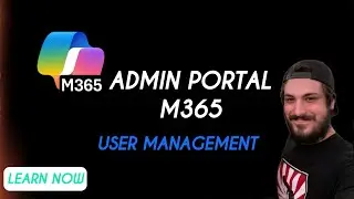How to Set Up and Manage Users in the Admin Portal of Microsoft 365
