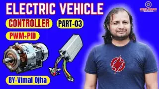 Electric Vehicle Controller Part 03 | Motor Control Techniques Explained | PWM & PID for EVs