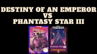 Destiny of an Emperor vs Phantasy Star III