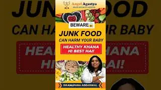 Junk Food in Pregnancy: Hidden Risks You Should Know | Dr. Kalpana Aggarwal Explains