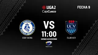 👉 EGB Tacna vs UCV EN VIVO – Liga 2 Perú 2025 Fase 2 Fecha 9